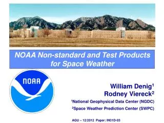NOAA Non-standard and Test Products for Space Weather