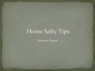 Home Safty Tips