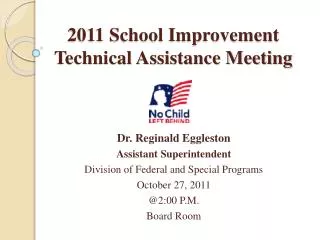 2011 School Improvement Technical Assistance Meeting