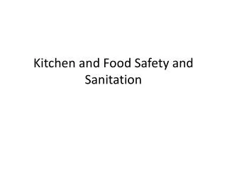Kitchen and Food Safety and Sanitation
