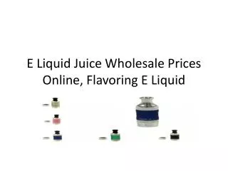 wholesale e liquid flavoring