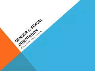 Gender &amp; Sexual Orientation
