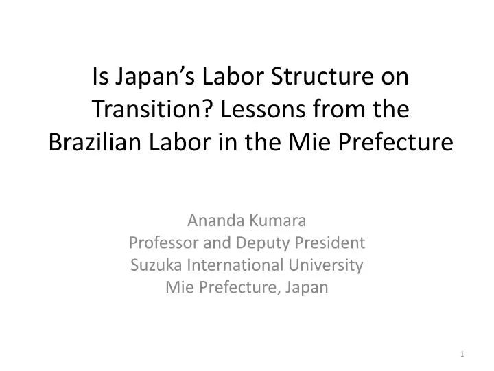 is japan s labor structure on t ransition lessons from the brazilian labor in the mie prefecture