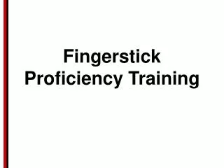 Fingerstick P roficiency Training
