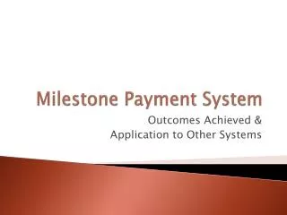 Milestone Payment System
