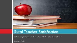 Rural Teacher Satisfaction
