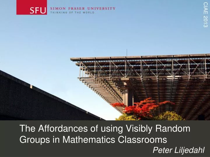 the affordances of using visibly random groups in mathematics classrooms