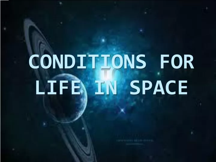 conditions for life in space