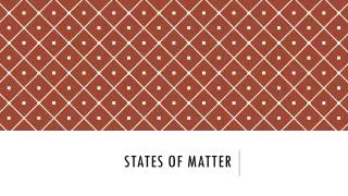 States of Matter