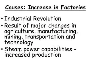 Causes: I ncrease in Factories