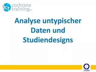 analyse untypischer daten und studiendesigns