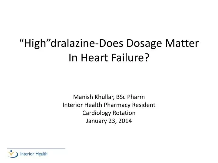 high dralazine does d osage matter in heart failure
