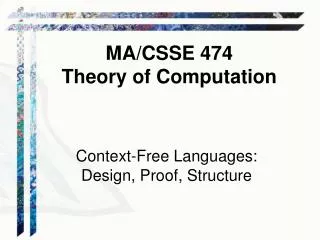 Context-Free Languages: Design, Proof , Structure