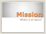 Mission - slide 1