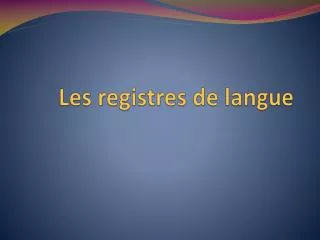Les registres de langue