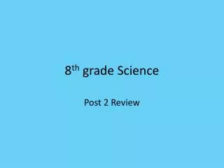 8 th grade Science
