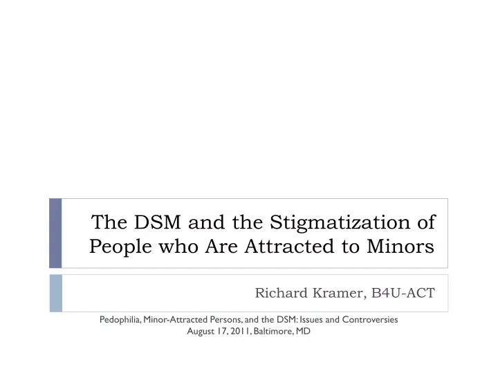 the dsm and the stigmatization of people who are attracted to minors