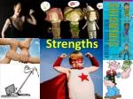 Strengths - slide 1