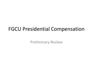 FGCU Presidential Compensation