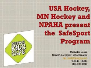 USA Hockey, MN Hockey and NPAHA present the SafeSport Program