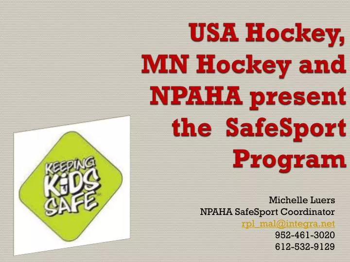 usa hockey mn hockey and npaha present the safesport program