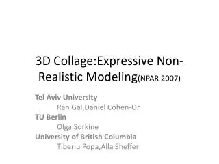 3D Collage:Expressive Non-Realistic Modeling (NPAR 2007)