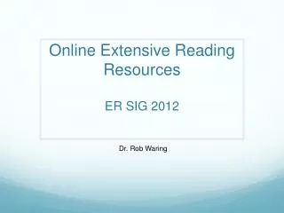 Online Extensive Reading Resources ER SIG 2012