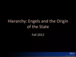 Hierarchy: Engels and the Origin of the State