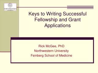 Keys to Writing Successful Fellowship and Grant Applications