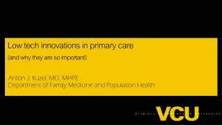Low tech innovations in primary care (and why they are so important)