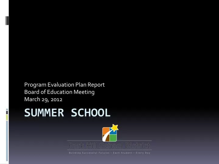 program evaluation plan report board of education meeting march 29 2012