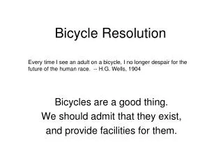 Bicycle Resolution