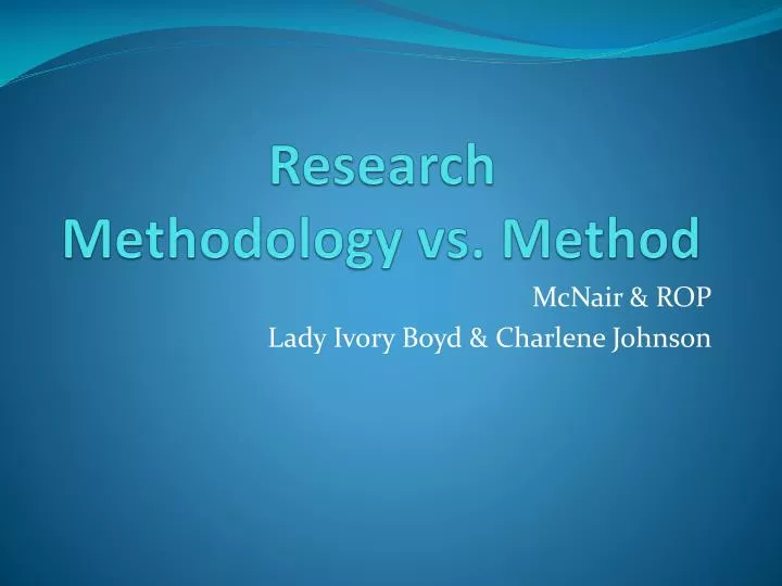 research methodology vs method
