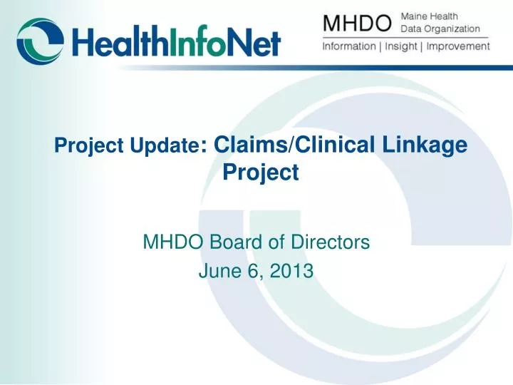 project update claims clinical linkage project