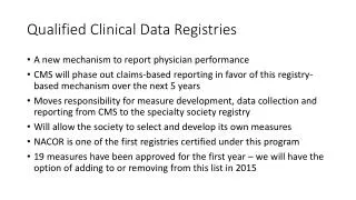 Qualified Clinical Data Registries