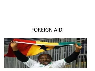 FOREIGN AID.