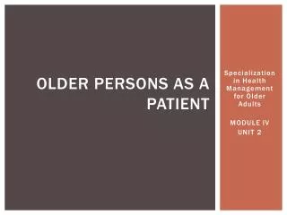 Older persons as a patient