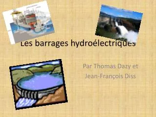 les barrages hydro lectriques