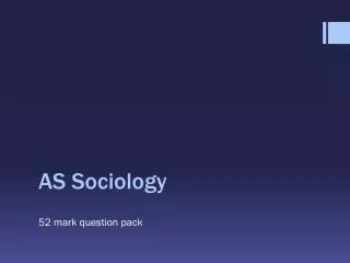 AS Sociology