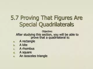 5.7 Proving That Figures Are Special Quadrilaterals