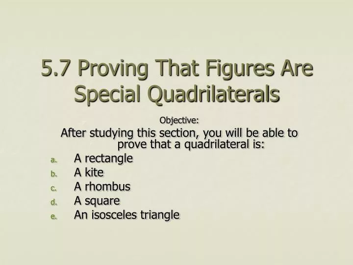 5 7 proving that figures are special quadrilaterals