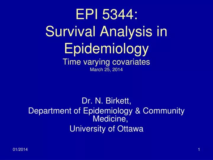 epi 5344 survival analysis in epidemiology time varying covariates march 25 2014