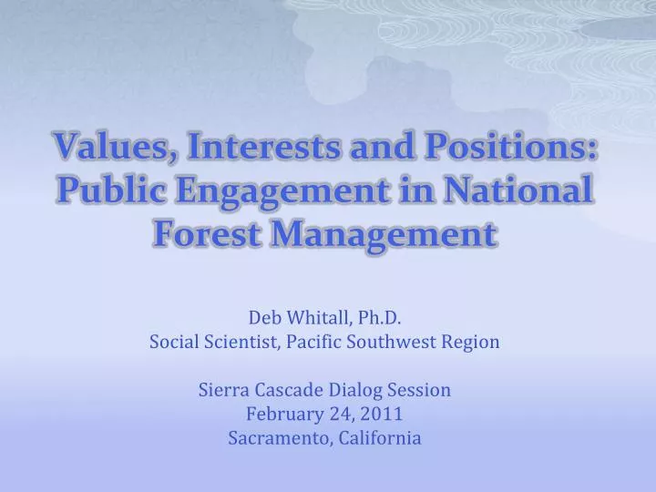 values interests and positions public engagement in national forest management