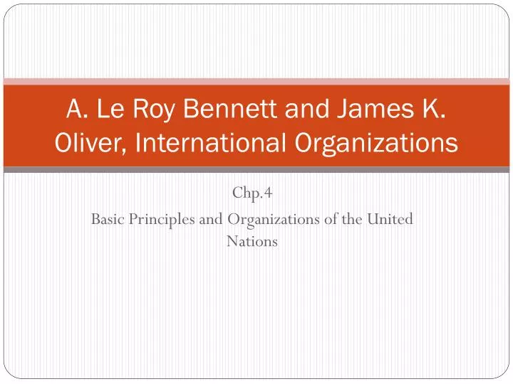 a l e roy bennett and james k oliver international organizations