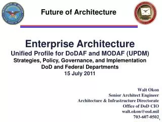 Enterprise Architecture Unified Profile for DoDAF and MODAF (UPDM)