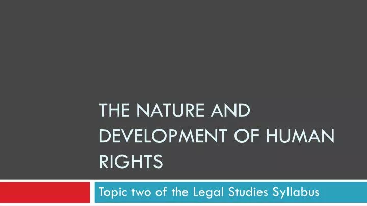 the nature and development of human rights