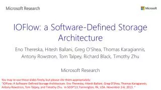 IOFlow : a Software-Defined Storage Architecture