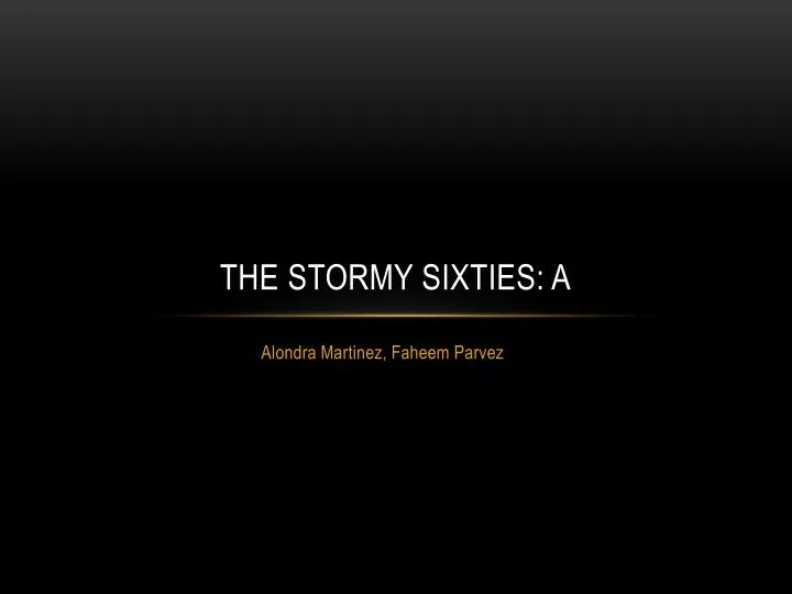 the stormy sixties a