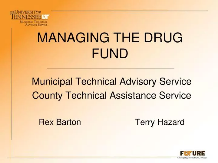 managing the drug fund