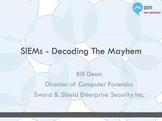 SIEMs - Decoding The Mayhem